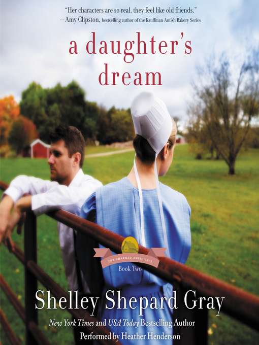 Title details for A Daughter's Dream by Shelley Shepard Gray - Wait list